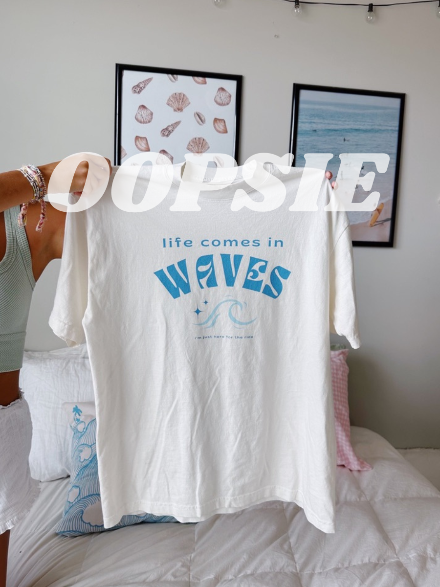 OOPSIE- WAVE TEE