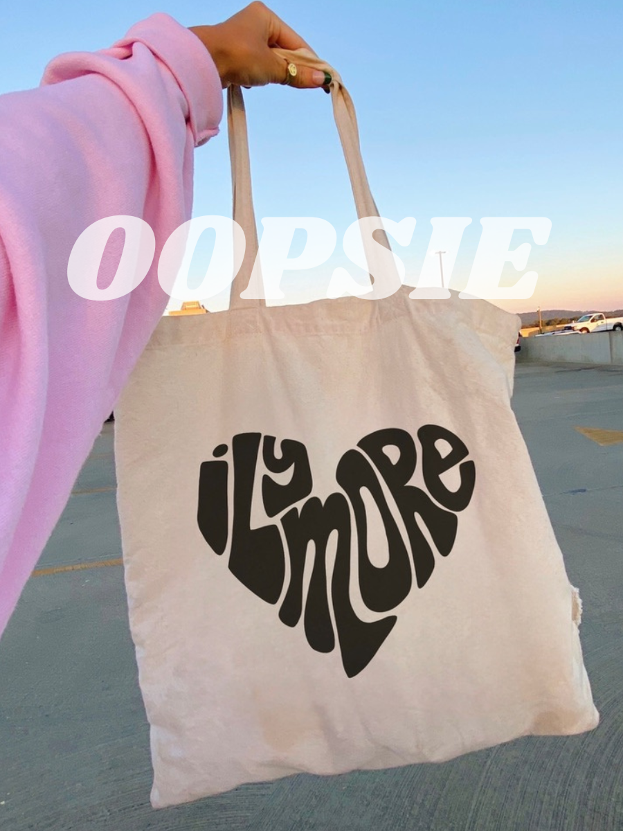 OOPSIE- ILY MORE TOTE