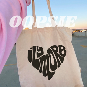 OOPSIE- ILY MORE TOTE