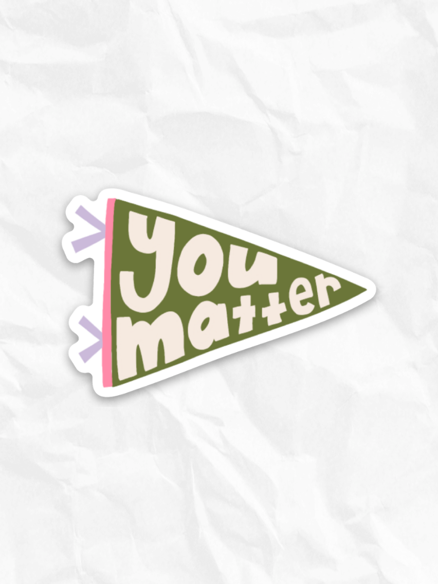 YOU MATTER STICKER – Olive Lynn