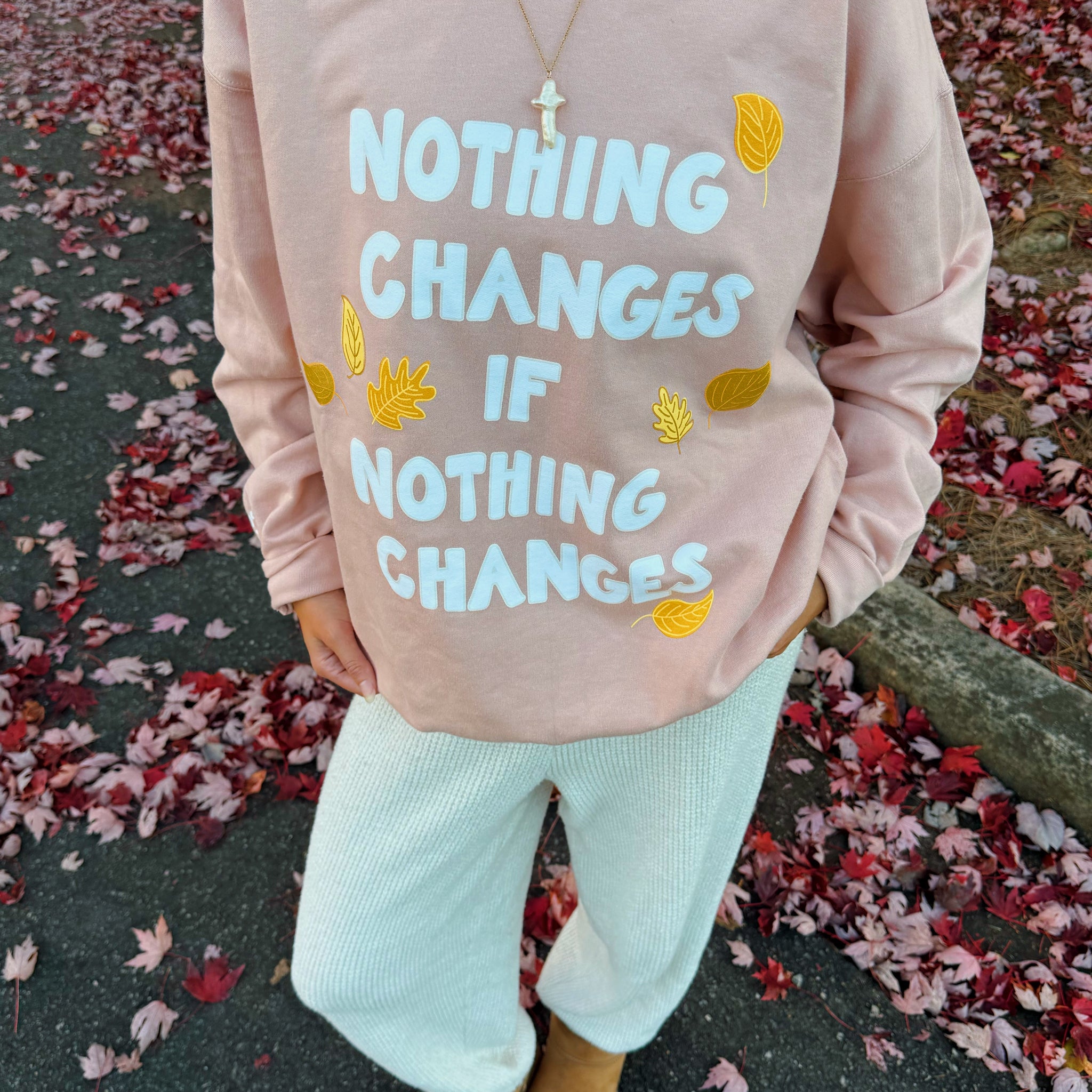 NOTHING CHANGES CREW