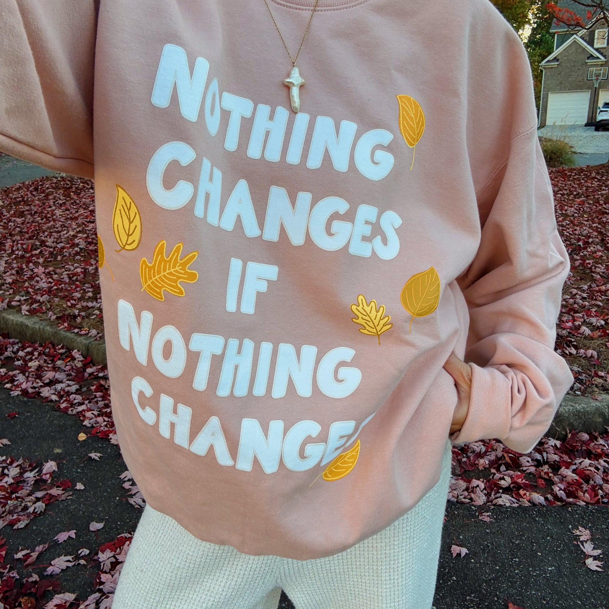 NOTHING CHANGES CREW