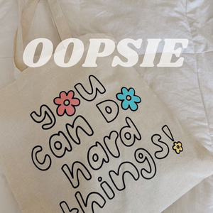 OOPSIE- YOU CAN TOTE