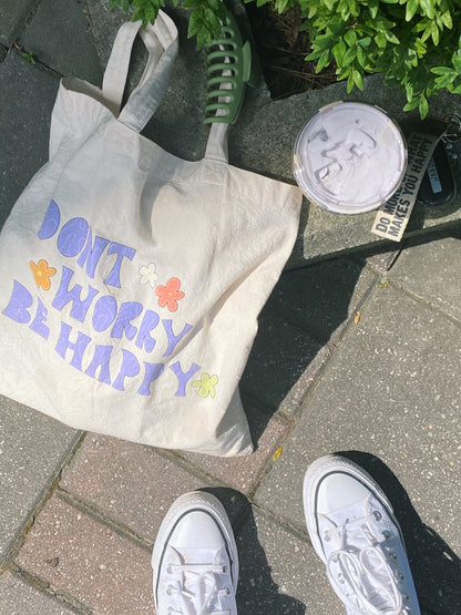 DONT WORRY BE HAPPY TOTE