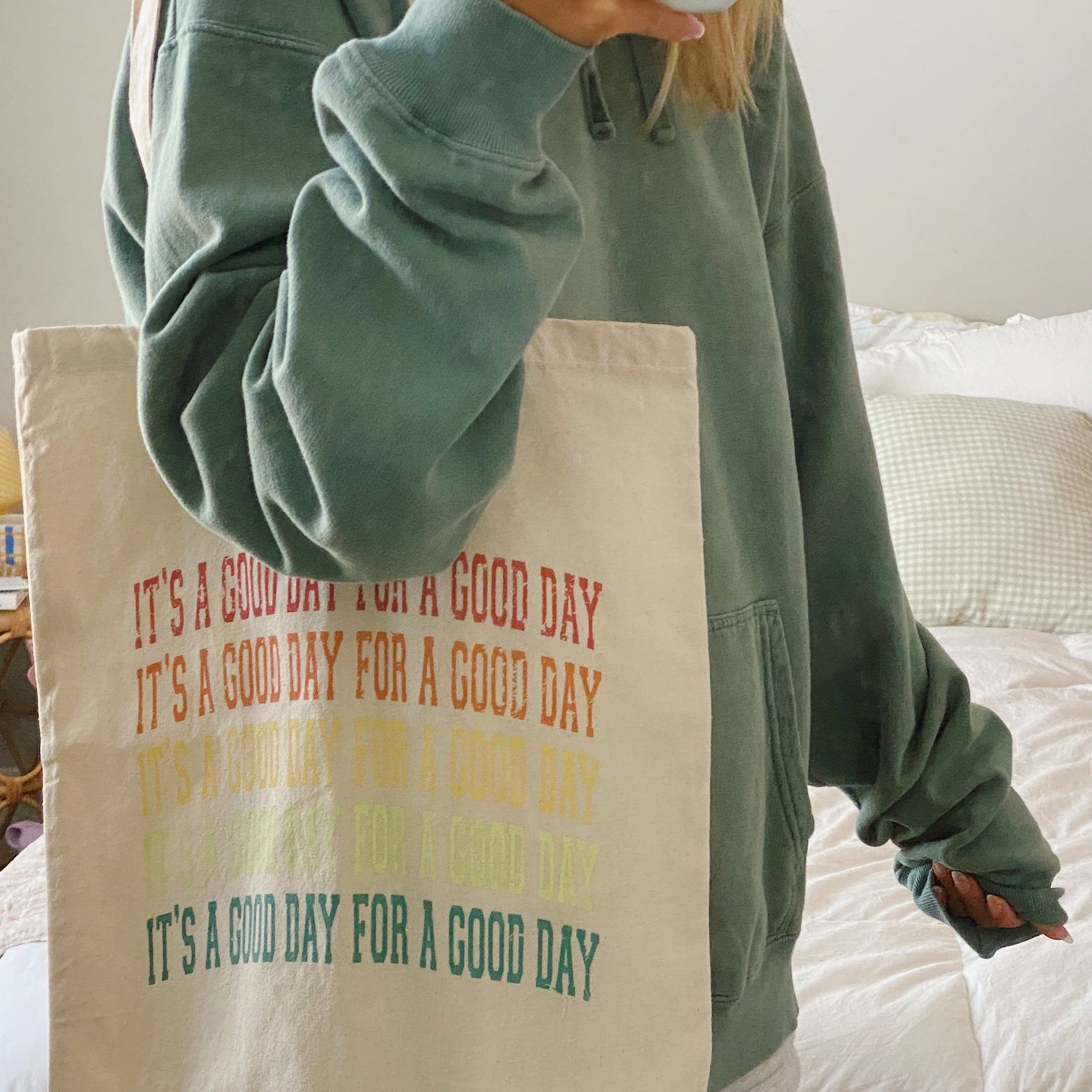 "ITS A GOOD DAY FOR A GOOD DAY" TOTE